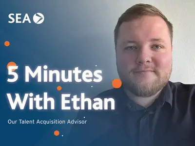 Five minutes with Ethan O’Connell, Internal Talent Acquisition Advisor